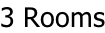 3 Rooms